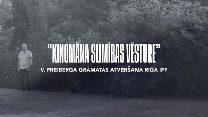 Iznāks Viktora Freiberga grāmata “Kinomāna slimības vēsture”