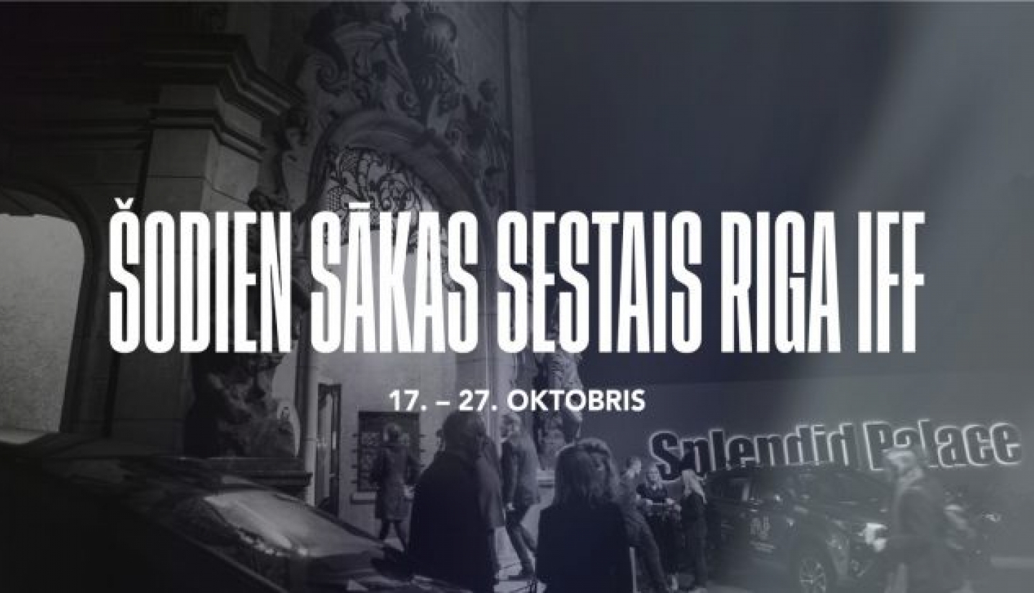 Sākas sestais Rīgas starptautiskais kinofestivāls (Riga IFF)